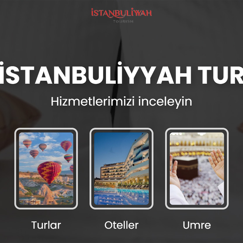 İstanbulliyah Tour İçin Özelleştirilmiş Rezervasyon Web Sitesi: Seyahatlerinizi Kolaylaştırın
